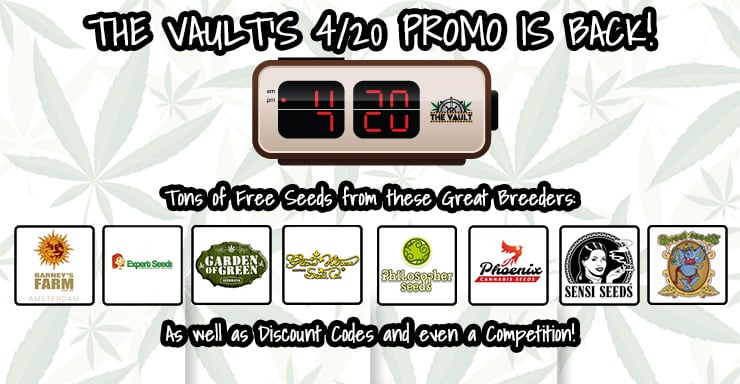 Thge Vaults 4/20 Promo is back!