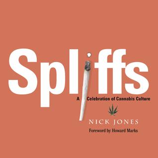 Spliffs - A Celebration of Cannabis