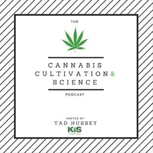 Cannabis Cultivation and Science Podcast