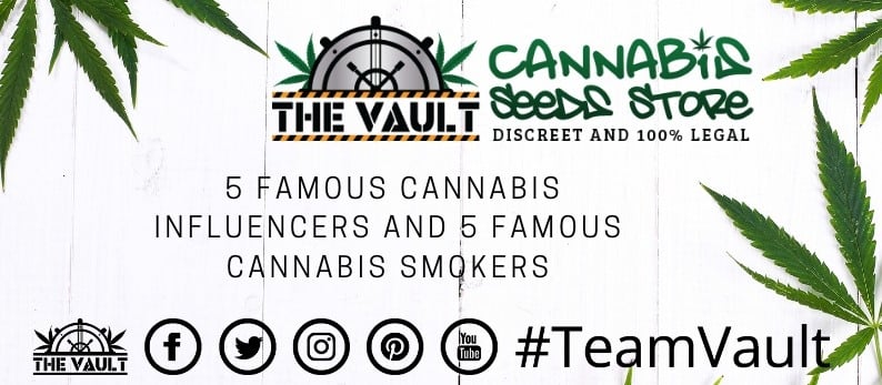 5 Famous Cannabis Influencers and Smokers