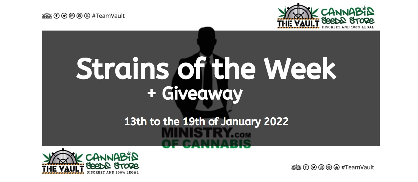 Strains of the Week Giveaway – 13th to the of 19th January 2022