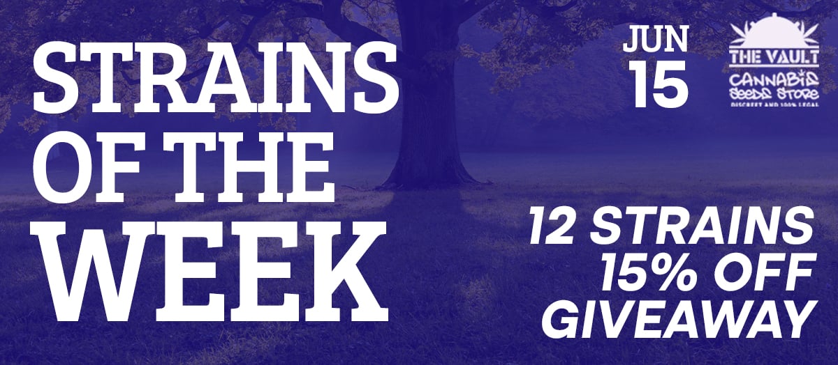 Strains of the Week + Giveaway – 8th to 15th of May 2022