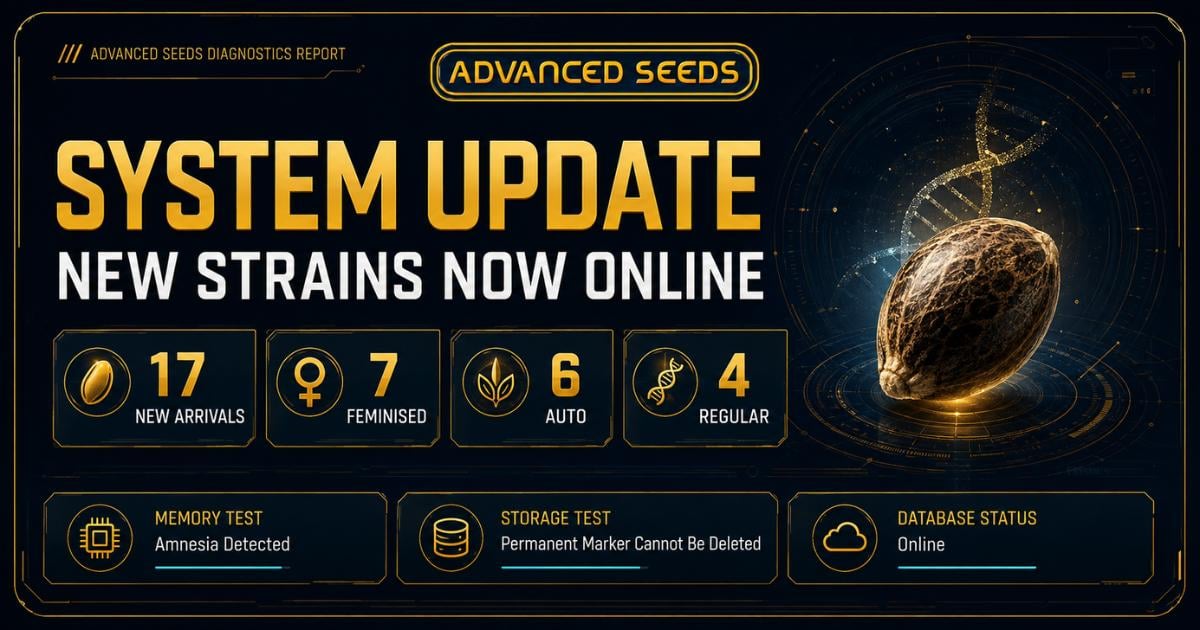 Advanced Seeds System Update: New Strains Now Online