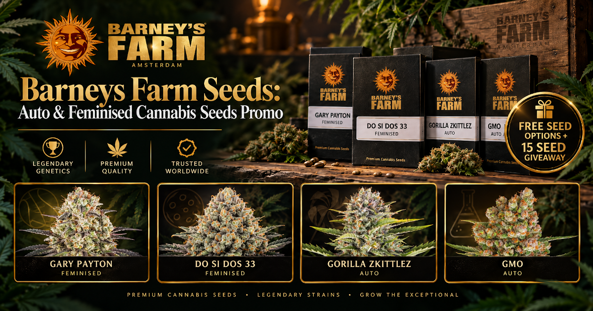 Barneys Farm Seeds Auto and Feminised Cannabis Seeds Promo